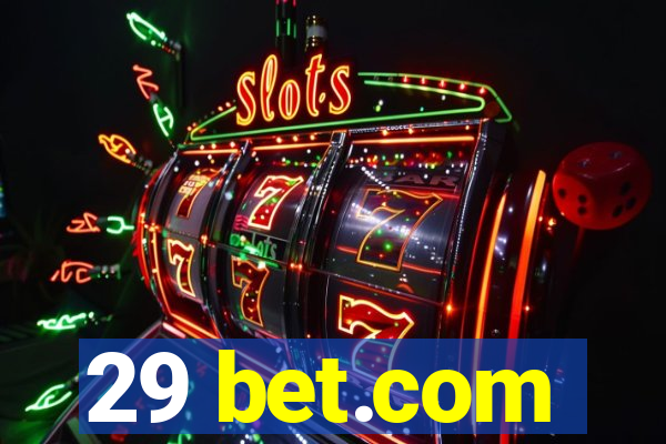 29 bet.com